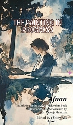 The Painting in Progress by Afnan