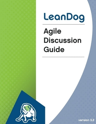 Agile Discussion Guide 3.2 by Software, Leandog