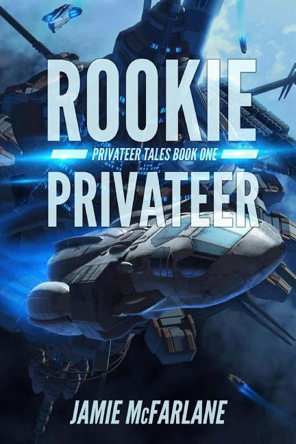 Rookie Privateer by McFarlane, Jamie