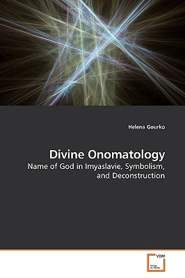 Divine Onomatology by Gourko, Helena