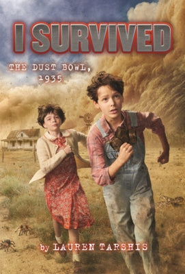 I Survived the Dust Bowl, 1935 by Tarshis, Lauren