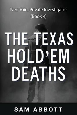 The Texas Hold'em Deaths: Ned Fain, Private Investigator, Book 4 by Abbott, Sam