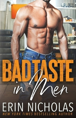 Bad Taste In Men by Nicholas