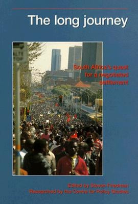 Long Journey: South Africa's Quest for a Negotiated Settlement by Friedman, Steven