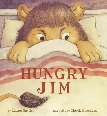 Hungry Jim: (Children's Emotion Books, Animal Books for Kids, Funny Children Books) by Snyder, Laurel