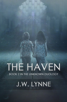 The Haven by Lynne, J. W.