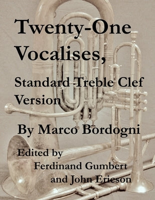 Twenty-One Vocalises, Standard Treble Clef Version by Gumbert, Ferdinand