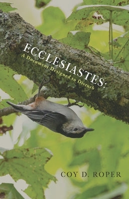 Ecclesiastes by Roper, Coy D.