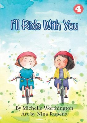 I'll Ride With You by Worthington, Michelle