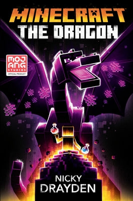Minecraft: The Dragon: An Official Minecraft Novel by Drayden, Nicky
