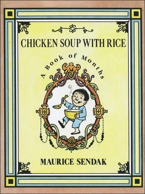 Chicken Soup with Rice by Sendak, Maurice