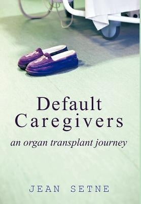 Default Caregivers by Setne, Jean