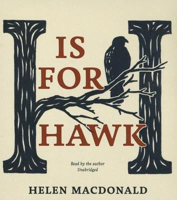 H Is for Hawk by Macdonald, Helen