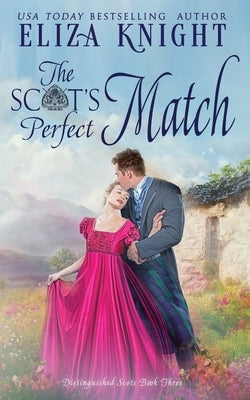 A Scot's Perfect Match by Knight, Eliza