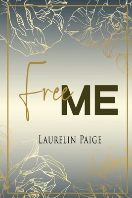 Free Me: Alternate Cover by Paige, Laurelin