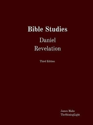 Bible Studies Daniel Revelation by Malm, James
