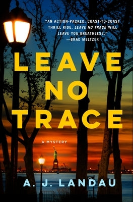 Leave No Trace: A National Parks Thriller by Landau, A. J.