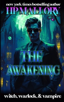 The Awakening by Mallory, H. P.