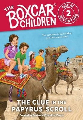 The Clue in the Papyrus Scroll by Warner, Gertrude Chandler