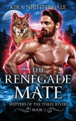 The Renegade Mate by Nightingale, Kira