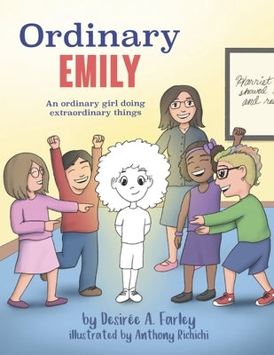 Ordinary EMILY: An ordinary girl doing extraordinary things by Richichi, Anthony