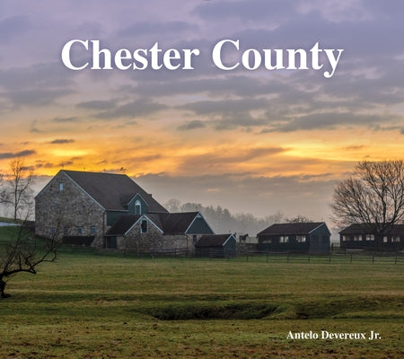 Chester County by Devereux, Antelo