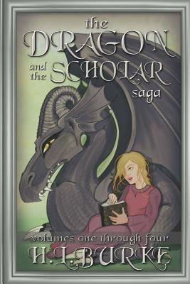 The Dragon and the Scholar Saga by Burke, H. L.