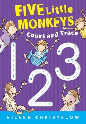Five Little Monkeys Count and Trace by Christelow, Eileen