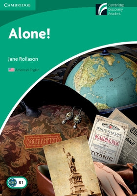 Alone! Level 3 Lower-Intermediate American English Edition by Rollason, Jane