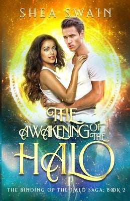The Awakening of the Halo by Swain, Shea