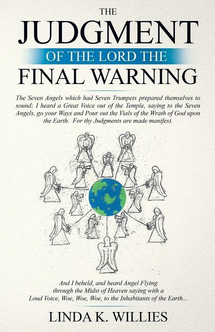 The Judgment of The Lord The Final Warning by Willies, Linda K.