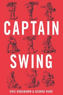 Captain Swing by Hobsbawm, Eric