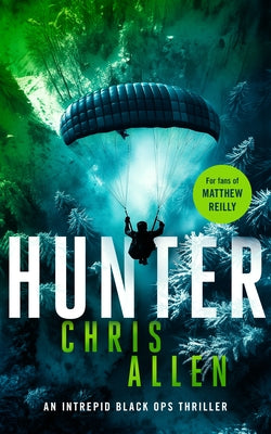 Hunter: The Alex Morgan Interpol Spy Thriller Series by Allen, Chris
