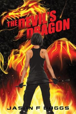 The Devil's Dragon by Boggs, Jason F.