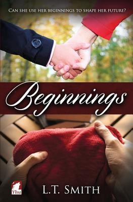 Beginnings by Smith, L. T.