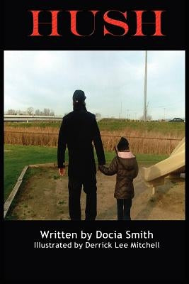 Hush by Smith, Docia
