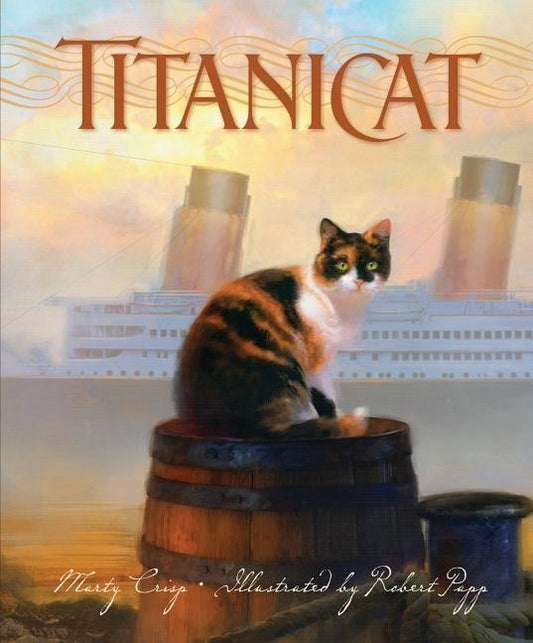Titanicat by Crisp, Marty