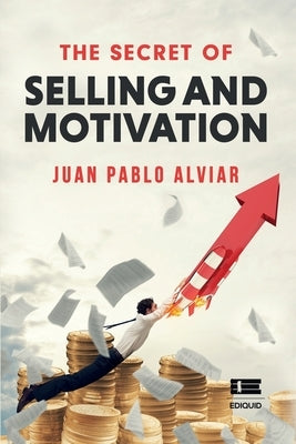 The Secret of Selling and Motivation by Ígneo, Grupo