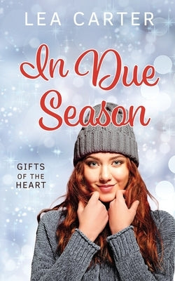In Due Season by Carter, Lea