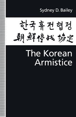 The Korean Armistice by Bailey, Sydney D.