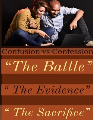 Confusion vs Confession The Evidence by Davis, Que Latrice