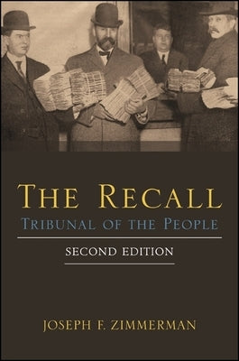 The Recall, Second Edition: Tribunal of the People by Zimmerman, Joseph F.