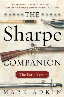 The Sharpe Companion: The Early Years by Adkin, Mark