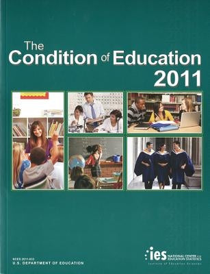 Condition of Education: 2011 by Aud, Susan