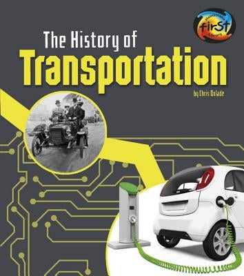 The History of Transportation by Oxlade, Chris