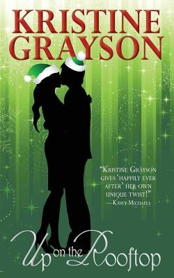 Up on the Rooftop by Grayson, Kristine