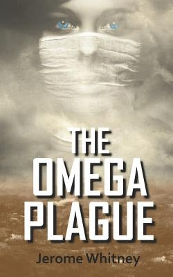 The Omega Plague by Whitney, Jerome