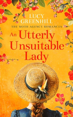 An Utterly Unsuitable Lady: A Sweet Historical Romance by Greenhill, Lucy