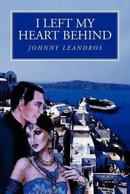 I Left My Heart Behind by Leandros, Johnny