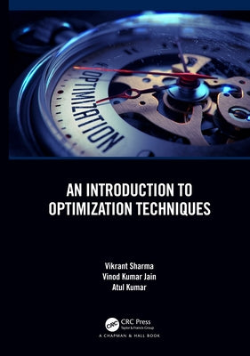An Introduction to Optimization Techniques by Sharma, Vikrant